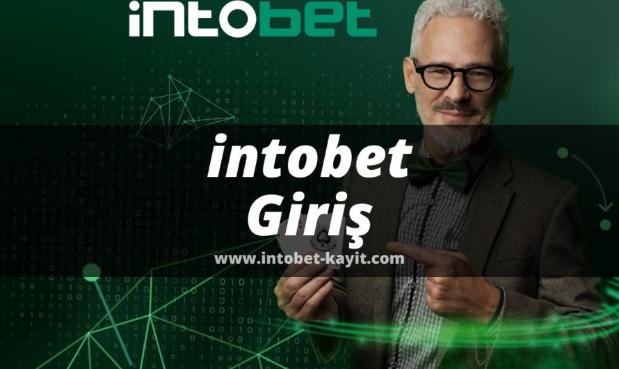 intobet Giriş 2022